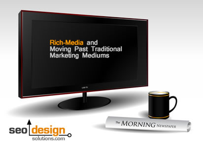 rich-media Rich-Media and Moving Past Traditional Marketing Mediums