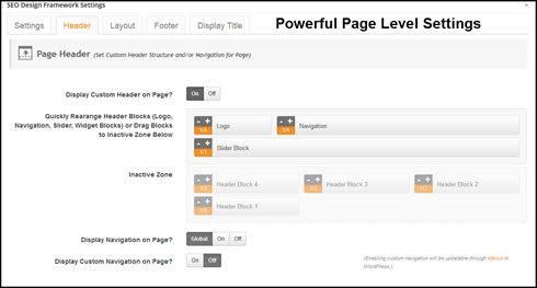 Create unique headers, layout, widgets, custom navigation and more on a page by page basis