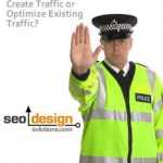 Create Traffic or Optimize Existing Traffic?