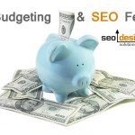 Budgeting and SEO Fees: The Cost to Compete Online